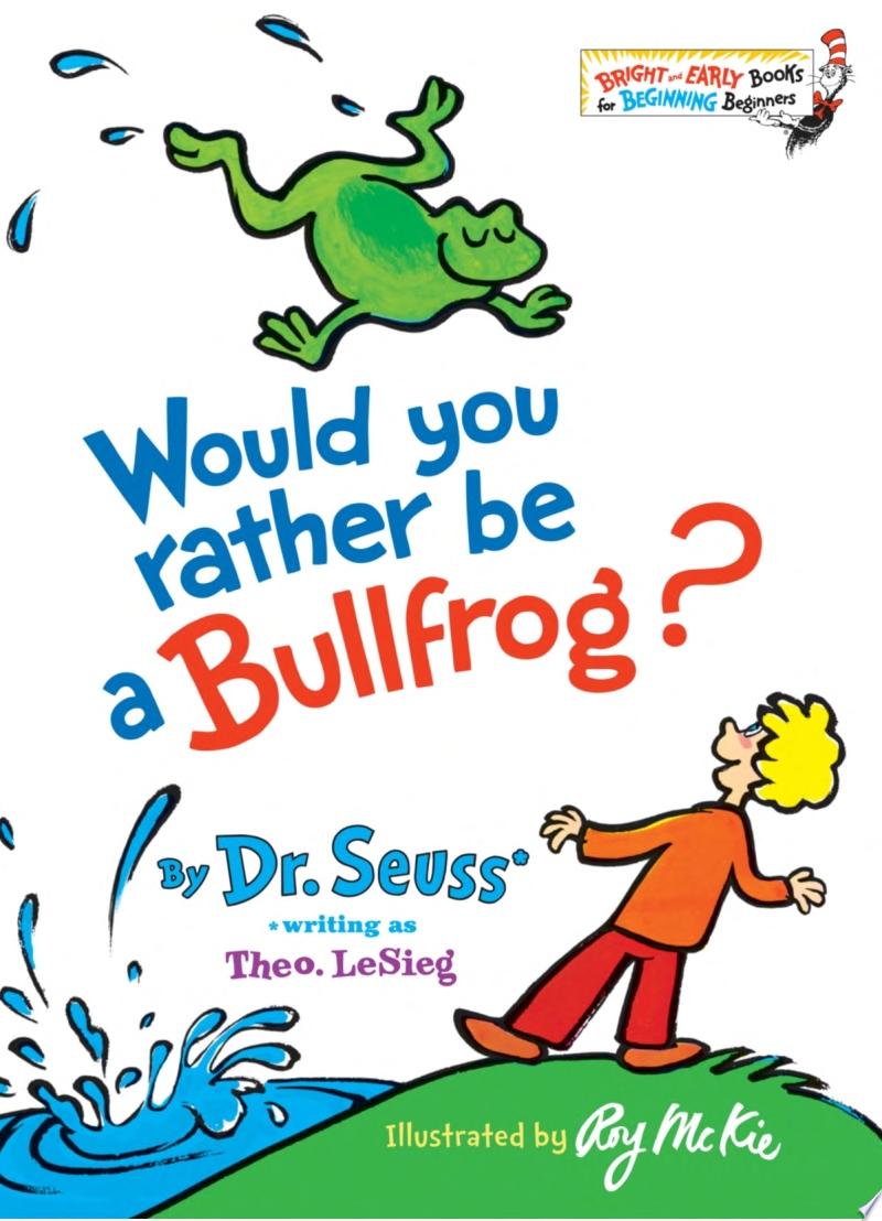 Image for "Would You Rather Be a Bullfrog?"
