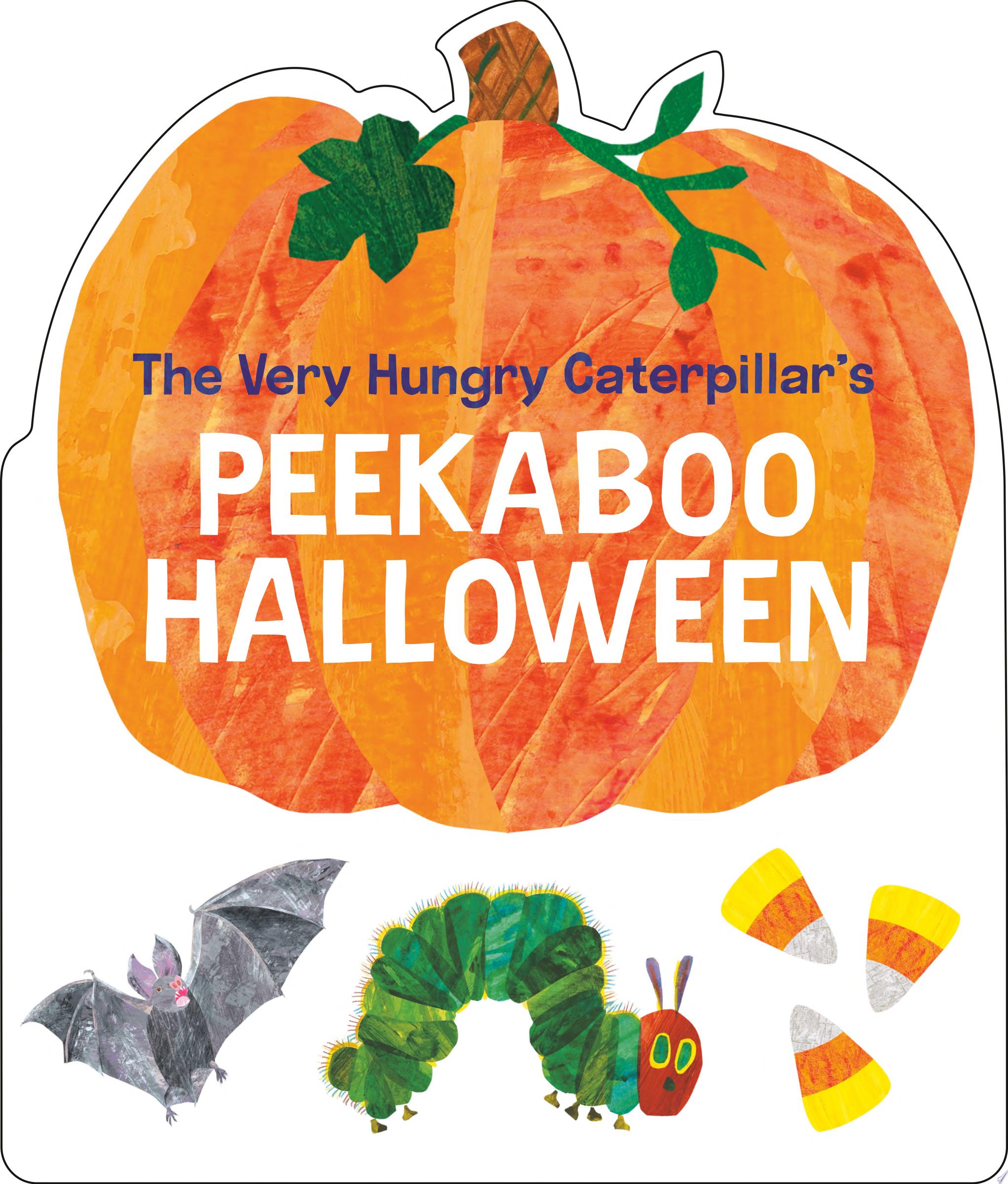 Image for "The Very Hungry Caterpillar&#039;s Peekaboo Halloween"