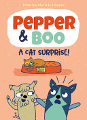Image for "Pepper and Boo: a Cat Surprise!"
