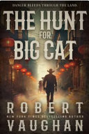 Image for "The Hunt for Big Cat"