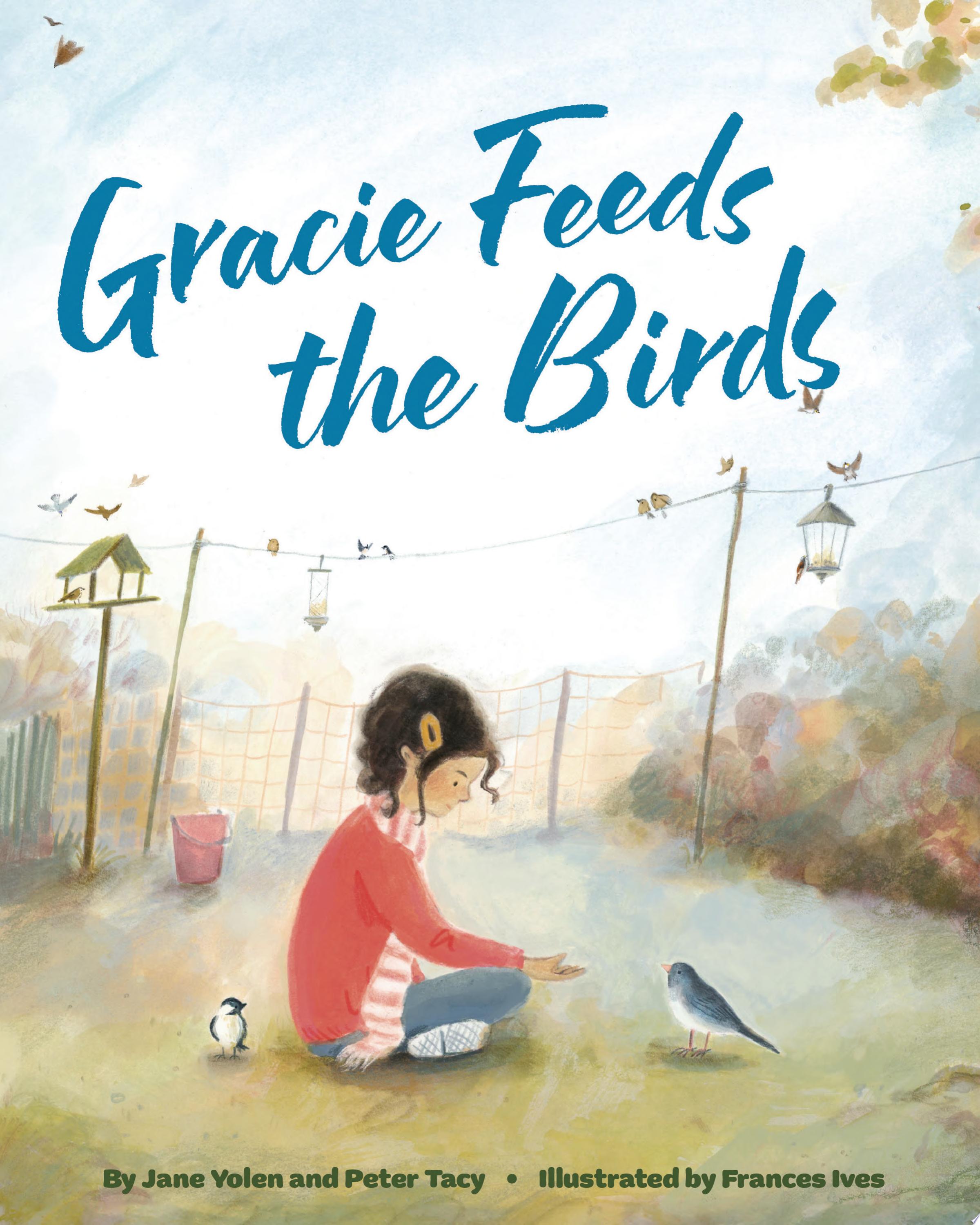 Image for "Gracie Feeds the Birds"