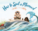 Image for "How to Spot a Mermaid"