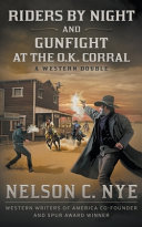 Image for "Riders By Night and Gunfight At The O.K. Corral"