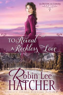 Image for "To Reveal a Reckless Love"