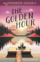 Image for "My Favorite Color is The Golden Hour"